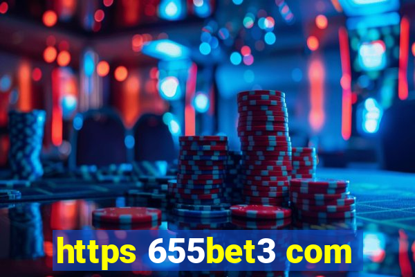 https 655bet3 com